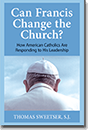 Can Francis Change the Church?